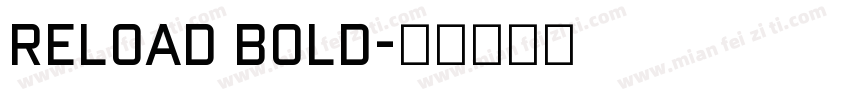 Reload Bold字体转换